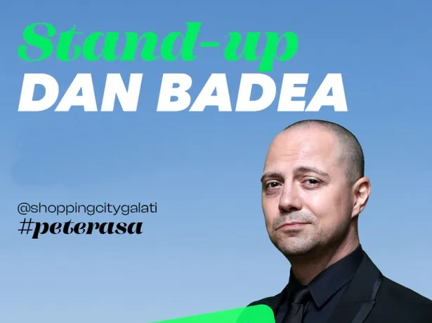 Stand-up comedy cu Dan Badea, la mall
