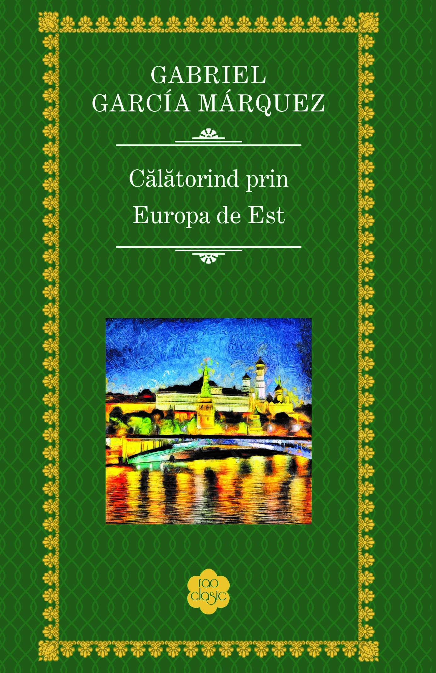 UȘOR DE CITIT | "Călătorind prin Europa de Est", de Gabriel Garcia Marquez
